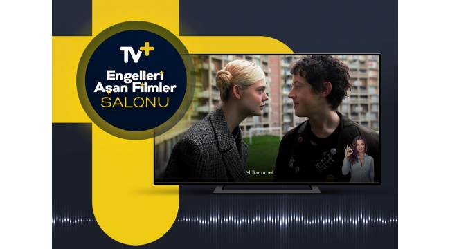Sinema sevgisi TV+’ta engelleri aşıyor