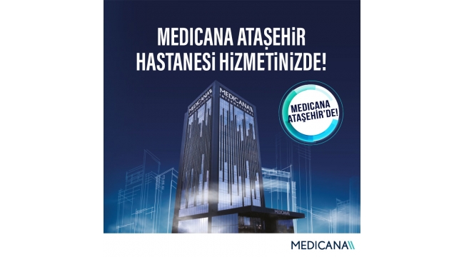 Medicana Ataşehir Hastanesi hizmete açıldı