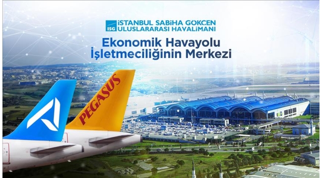 Sabiha Gökçen ekonomik uçuşun merkezi haline geliyor
