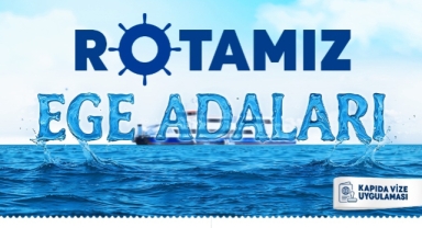 “Rotamız Ege Adaları” 