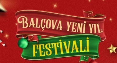 Balçova yeni yılı büyük bir festivalle kutluyor