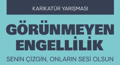 “Görünmeyen Engellilik” karikatür yarışması başlıyor